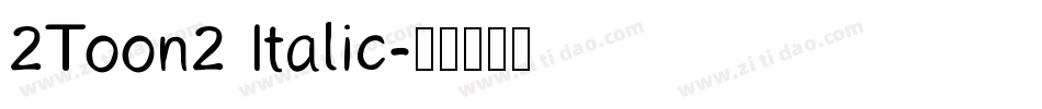 2Toon2 Italic字体转换